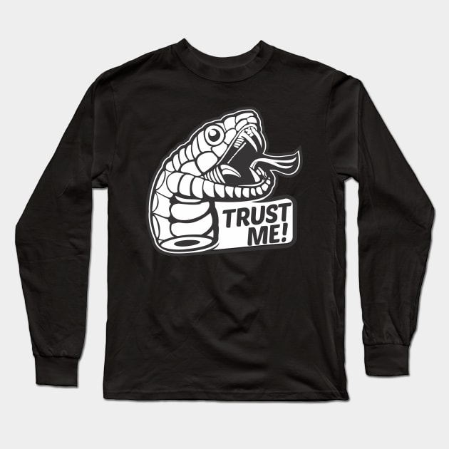 Snake Head Trust ME Long Sleeve T-Shirt by stuff101